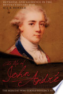The life of John André : the Redcoat who turned Benedict Arnold /