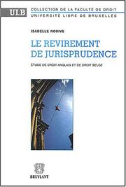 Le revirement de jurisprudence : étude de droit anglais et de droit belge /