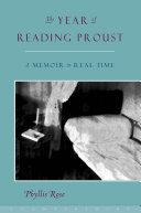 The year of reading Proust : a memoir in real time /