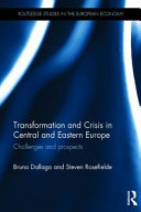 Transformation and crisis in Central and Eastern Europe : challenges and prospects /