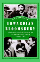 The early literary history of the Bloomsbury group /