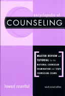Encyclopedia of counseling : master review and tutorial for the National Counselor Examination and state counseling exams /