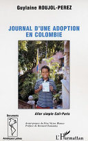 Journal d'une adoption en Colombie : aller simple Cali-Paris /