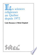 Les sciences religieuses au Québec depuis 1972 /