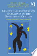 Gender and conversion narratives in the nineteenth century : German mission at home and abroad /