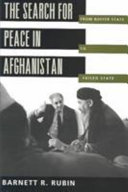 The search for peace in Afghanistan : from buffer state to failed state /