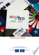 ROMED1 trainer's handbook : European training programme on intercultural mediation for Roma communities : A European Union and Council of Europe Joint Programme /