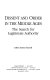 Dissent and order in the Middle Ages : the search for legitimate authority /