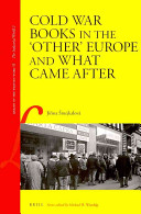 Cold War books in the "other" Europe and what came after /