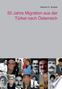 50 Jahre Migration aus der Türkei nach Österreich /