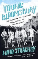 YOUNG BLOOMSBURY : the transgressive generation that reimagined love, freedom and self-expression