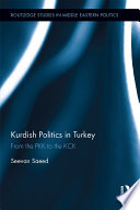 Kurdish politics in Turkey : from the PKK to the KCK /