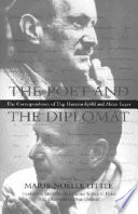 The poet and the diplomat : the correspondence of Dag Hammarskj�old and Alexis Leger /