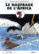 Le naufrage de l'Africa : la patrouille du caporal Samba /