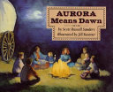 Aurora means dawn /