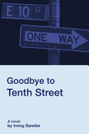 Goodbye to Tenth Street /