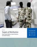 Targets of retribution : attacks against medics, injured protesters, and health facilities