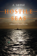 Hostile seas : a mission in pirate waters /