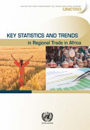 Key statistics and trends in regional trade in Africa /