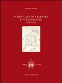 Fortificazioni a Ferrara e nel Ferrarese (1628-1632) /
