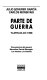 Parte de guerra : Tlatelolco 1968 : documentos del general Marcelino Garc�ia Barrag�an : los hechos y la historia /