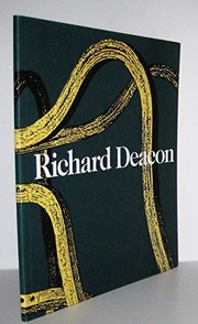 Richard Deacon : published on the occassion of an exhibition at the Marian Goodman Gallery, February 1988 /