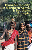Islam & ethnicity in northern Kenya & southern Ethiopia /