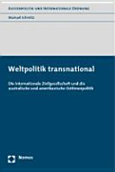 Weltpolitik transnational : die internationale Zivilgesellschaft und die australische und amerikanische Osttimorpolitik /