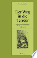 Der Weg in die Terreur : Radikalisierung und Konflikte im Strassburger Jakobinerclub (1790-1795) /