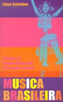 Música Brasileira : a history of popular music and the people of Brazil /