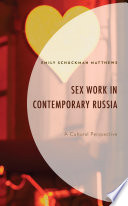 Sex work in contemporary Russia : a cultural perspective /