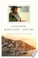 Leonard, Marianne, and me : magical summers on Hydra /