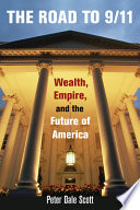 The road to 9/11 : wealth, empire, and the future of America /