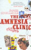 The amnesia clinic /