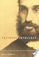 Faithful intellect : Samuel S. Nelles and Victoria University /