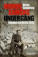 Nionde arméns undergång : kampen om Berlin 1945 /
