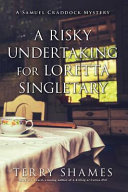 A risky undertaking for Loretta Singletary /