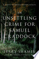An unsettling crime for Samuel Craddock : a Samuel Craddock mystery /