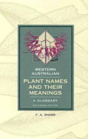 Western Australian plant names and their meanings : a glossary /