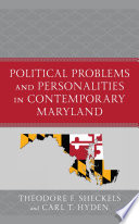 Political problems and personalities in contemporary Maryland /