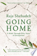 Going home : a walk through fifty years of occupation /