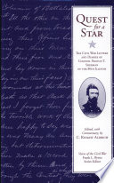 Quest for a star : the Civil War letters and diaries of Colonel Francis T. Sherman of the 88th Illinois /
