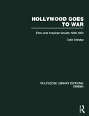 Hollywood goes to war : Films and American Society, 1939-1952 /