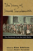 The diary of Dawid Sierakowiak : five notebooks from the ��od�z ghetto /