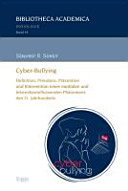 Cyber-Bullying : Definition, Prävalenz, Prävention und Intervention eines medialen und lebensbeeinflussenden Phänomens des 21. Jahrhunderts /