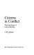 Citizens in conflict : the sociology of town planning / by J. M. Simmie