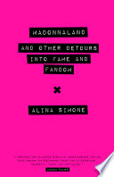 Madonnaland : and other detours into fame and fandom /