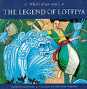 Who's after you? : the legend of Lotfiya /