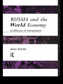 Russia and the world economy : problems of integration /