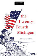 Twenty-fourth Michigan of the Iron Brigade /